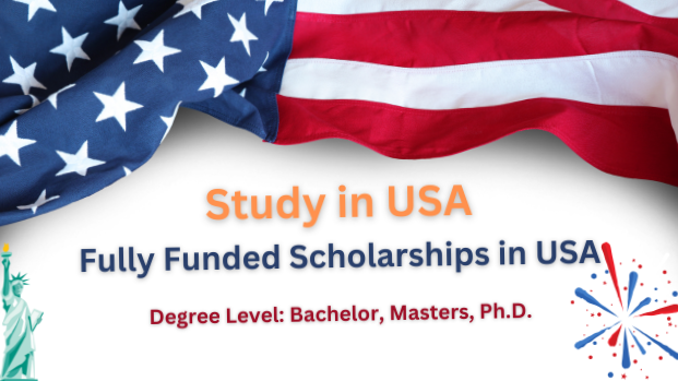 Fully Funded Scholarships for International Students in Usa 2024