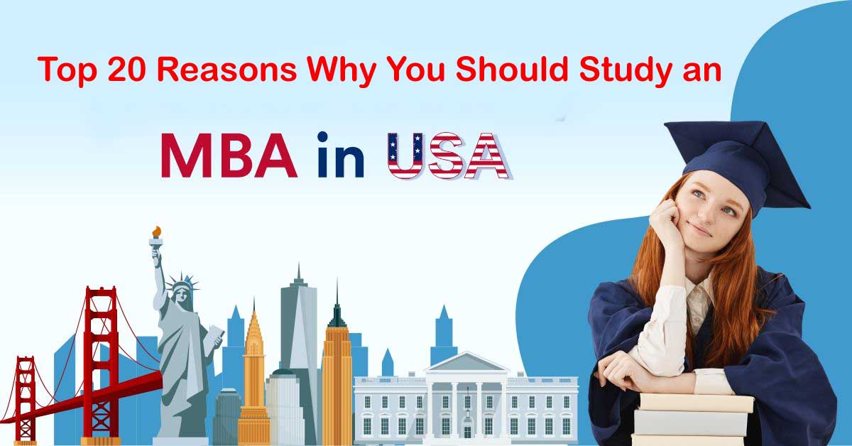 Top 20 Reasons Why You Should Study an MBA in the USA